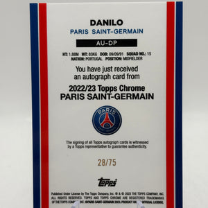 2022-23 Topps Chrome PSG - Danilo AU-DP Auto /75 FRENLY BRICKS - Open 7 Days