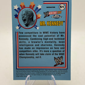 Topps Chrome WWE Heritage 2008 #51 Mr. Kennedy Silver Refractor FRENLY BRICKS - Open 7 Days