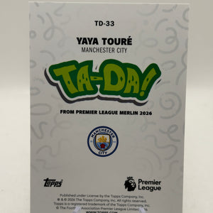 2026 Topps Merlin - Ta-Da! Yaya Toure /75 TD-33