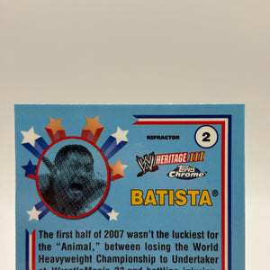 2008 Topps Chrome Heritage III WWE #2 Batista Refractor FRENLY BRICKS - Open 7 Days