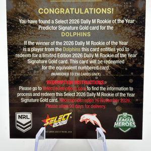 2026 SELECT NRL HEROES DALLY M ROOKIE OF THE YEAR PREDICTOR - DOLPHINS /230 FRENLY BRICKS - Open 7 Days