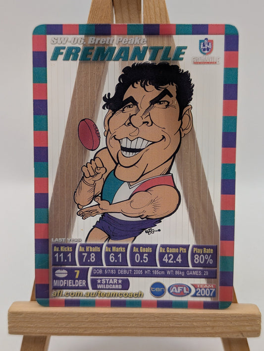 2007 AFL Teamcoach Trading Card Star Wild Card SW6 Brett Peake (Fremantle) FRENLY BRICKS - Open 7 Days