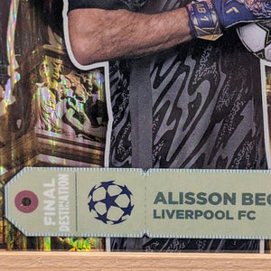 2024-25 Topps Chrome UEFA Final Destination Alisson Becker Hongbao Red 1/8 ≈1/1 FRENLY BRICKS - Open 7 Days